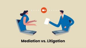 Mediation and Litigation: Key Differences Explained